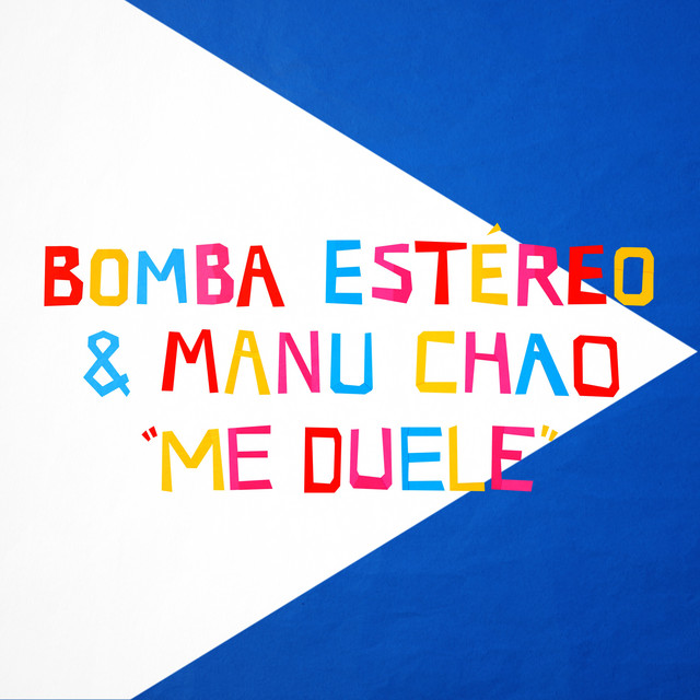 Bomba Estéreo & Manu Chao Me Duele cover artwork