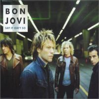 Bon Jovi Say It Isn&#039;t So cover artwork