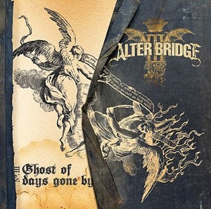Alter Bridge — Ghost Of Days Gone By cover artwork