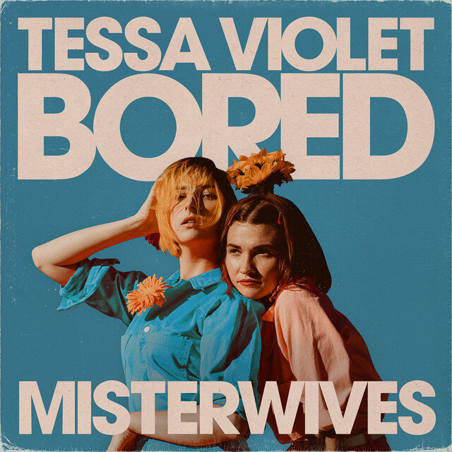 Tessa Violet ft. featuring MisterWives Bored cover artwork