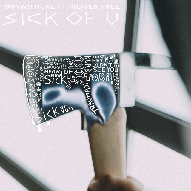 BoyWithUke featuring Oliver Tree — Sick of U cover artwork