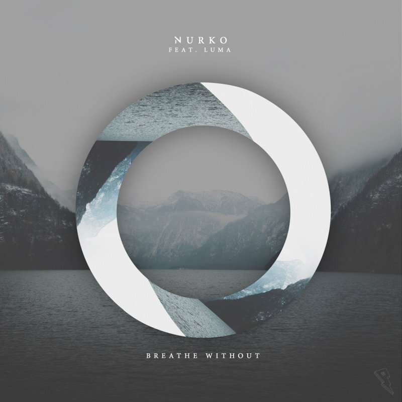 NURKO featuring Luma — Breathe Without cover artwork