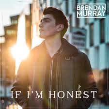 Brendan Murray — If I&#039;m Honest cover artwork