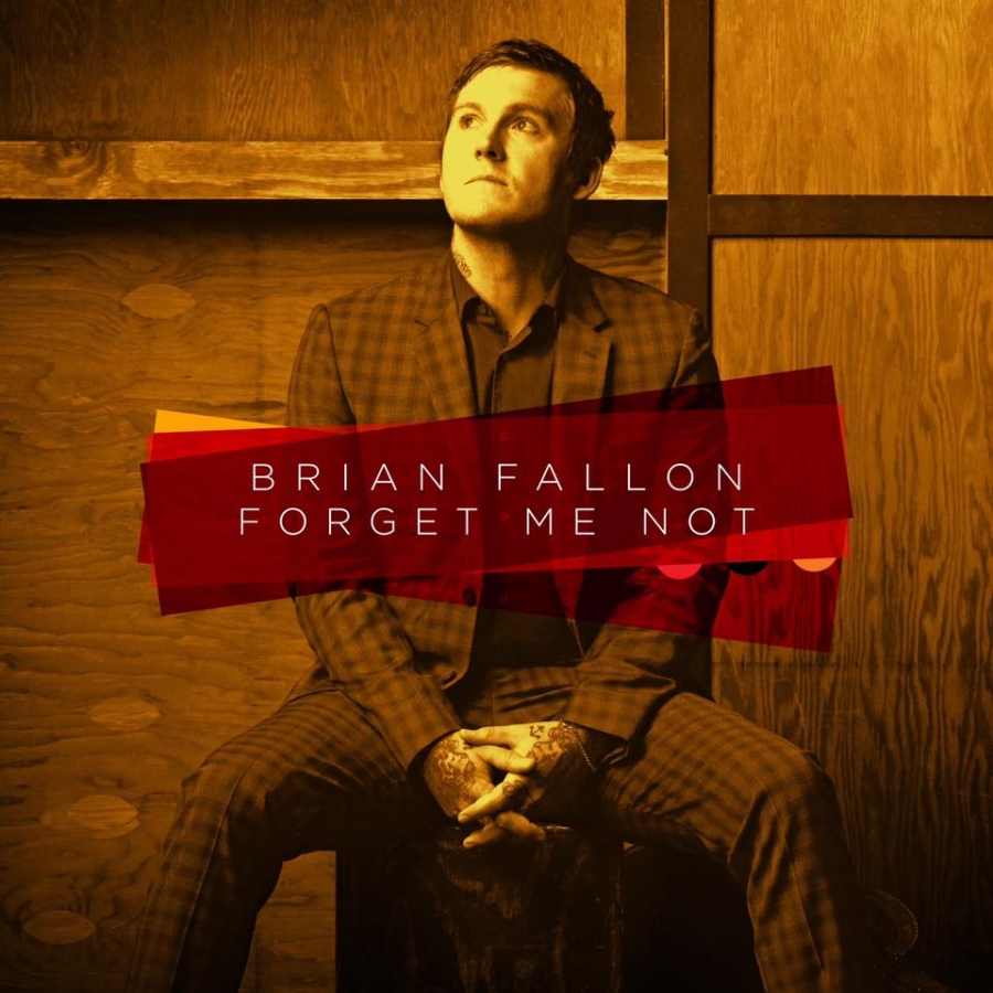 Brian Fallon Forget Me Not cover artwork
