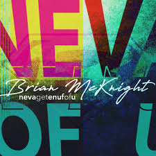 Brian McKnight Neva Get Enuf Of U cover artwork