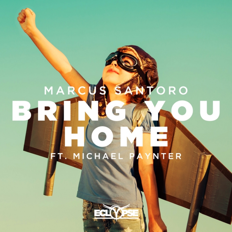 Marcus Santoro featuring Michael Paynter — Bring You Home cover artwork