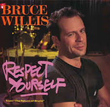 Bruce Willis — Respect Yourself cover artwork