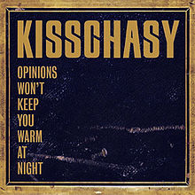 Kisschasy Opinions Won&#039;t Keep You Warm at Night cover artwork