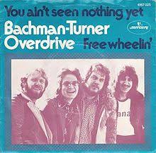 Bachman-Turner Overdrive — You Ain&#039;t Seen Nothing Yet cover artwork