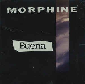 Morphine — Buena cover artwork