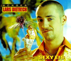 Bürger Lars Dietrich — Sexy Eis cover artwork