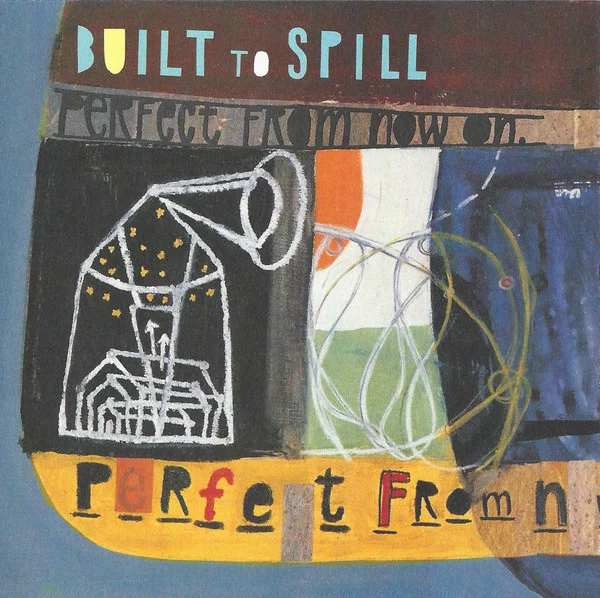 Built to Spill — Kicked It In The Sun cover artwork