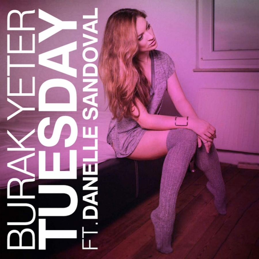 Burak Yeter featuring Danelle Sandoval — Tuesday cover artwork