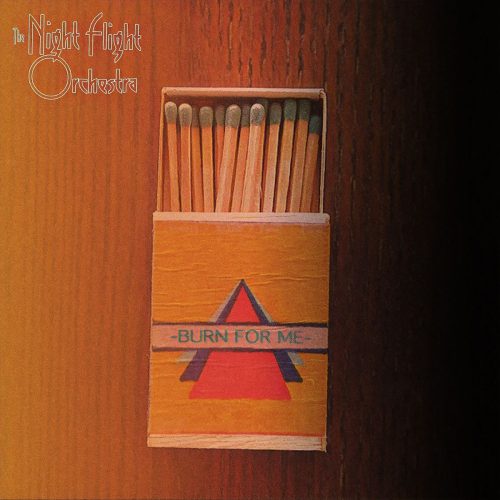 The Night Flight Orchestra — Burn For Me cover artwork