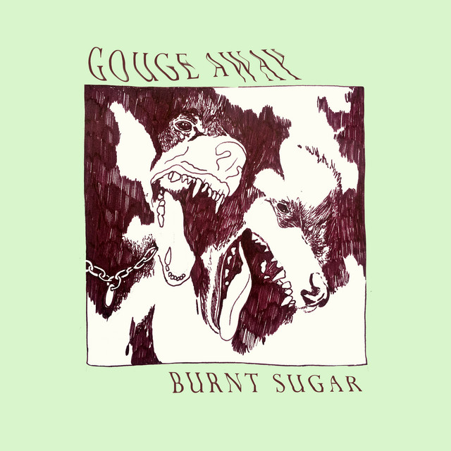 Gouge Away Burnt Sugar cover artwork