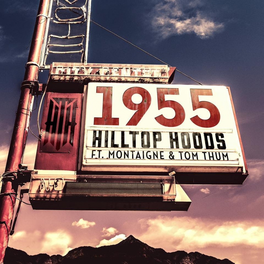 Hilltop Hoods featuring Montaigne & Tom Thum — 1955 cover artwork