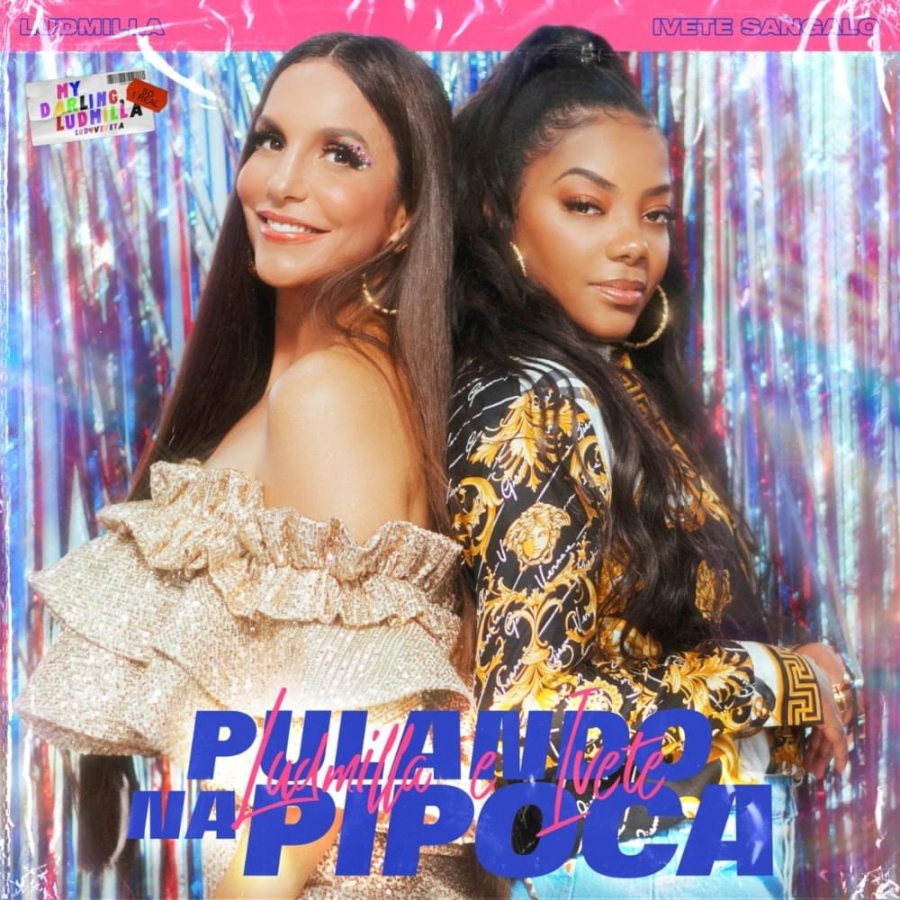 LUDMILLA & Ivete Sangalo — Pulando na Pipoca cover artwork