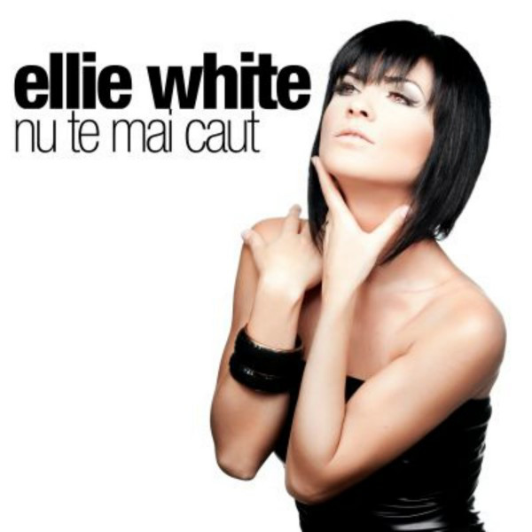Ellie White — Nu Te Mai Caut cover artwork