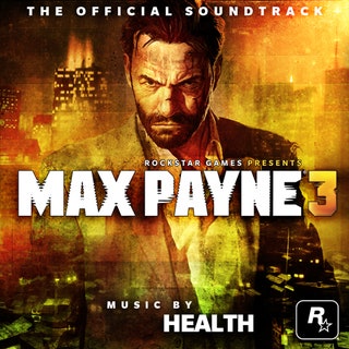 HEALTH MAX PAYNE 3 Official Soundtrack cover artwork