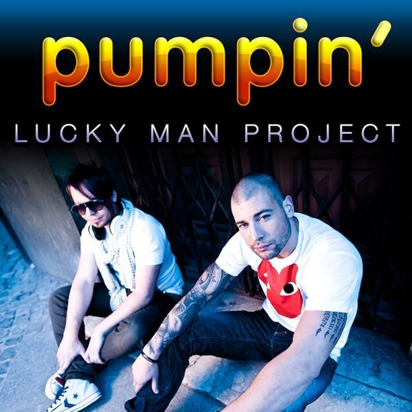 Lucky Man Project ft. featuring Raluka Pumpin&#039; cover artwork