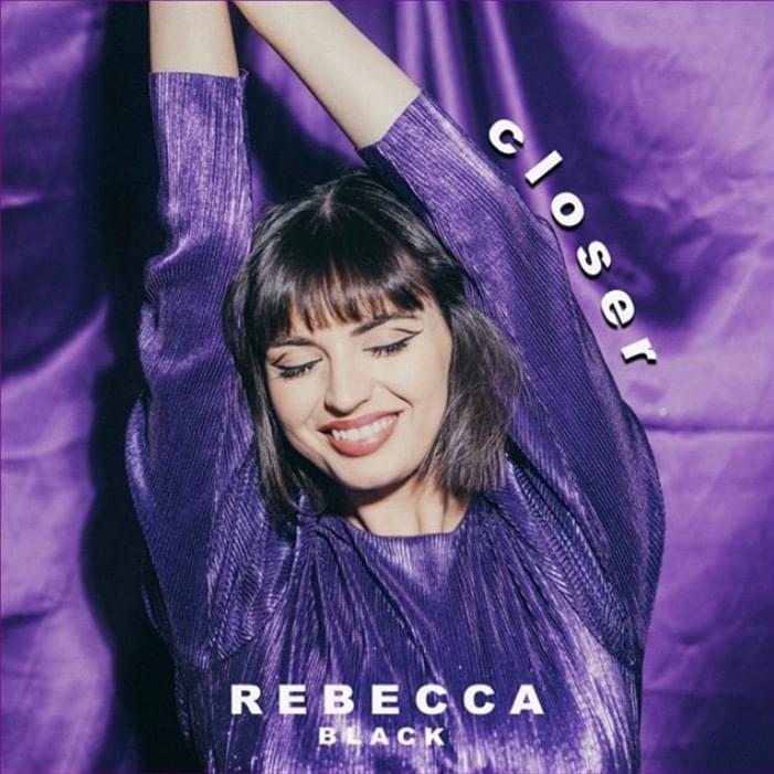 Rebecca Black — Closer cover artwork