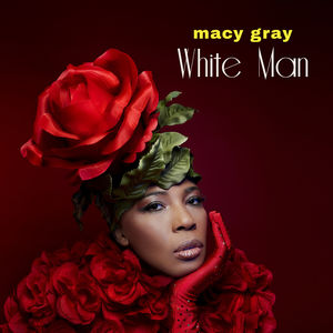 Macy Gray — White Man cover artwork