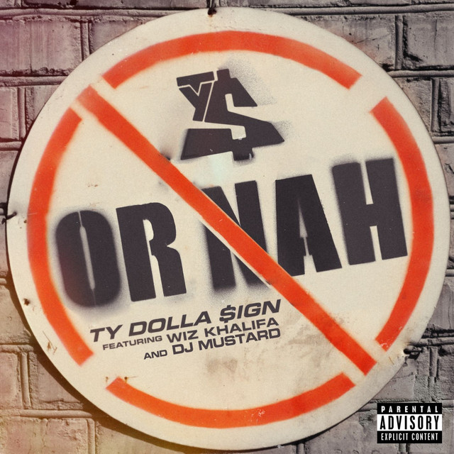 Ty Dolla $ign featuring Wiz Khalifa & Mustard — Or Nah cover artwork