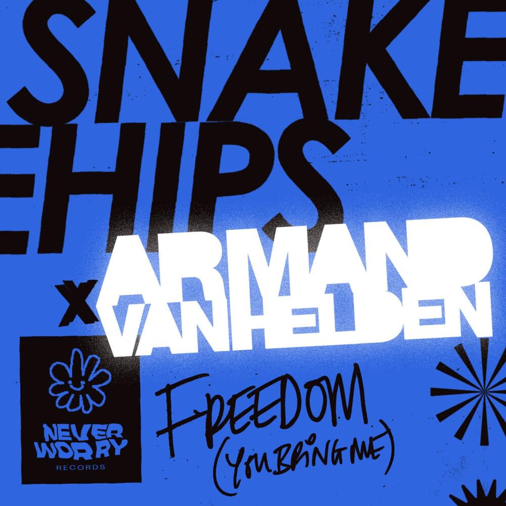 Snakehips & Armand Van Helden — Freedom (You Bring Me) cover artwork