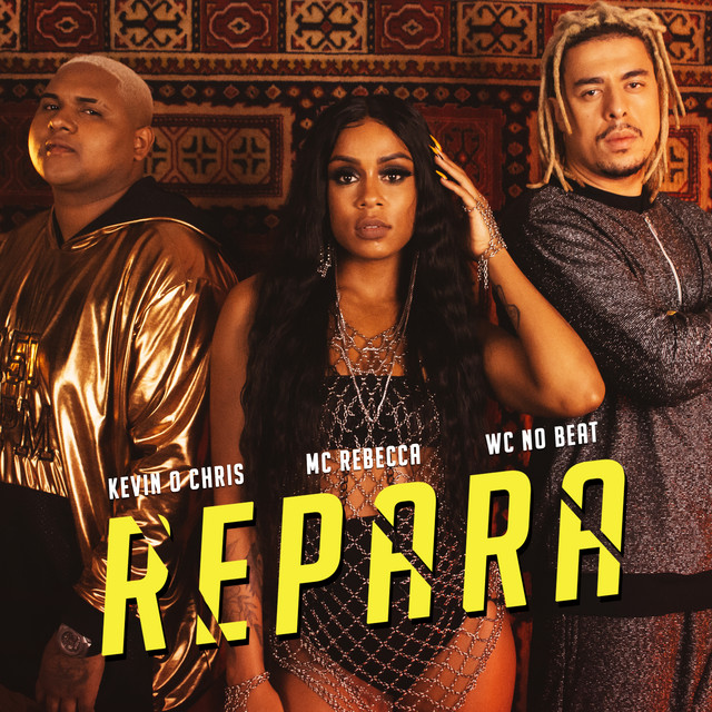 Rebecca, MC Kevin o Chris, & WC No Beat Repara cover artwork