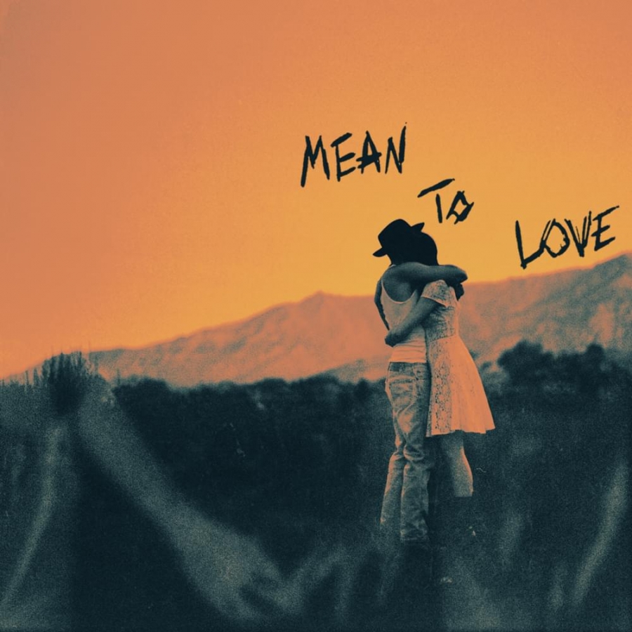 Harry Hudson Mean To Love cover artwork