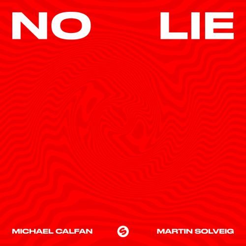 Michael Calfan & Martin Solveig — No Lie cover artwork