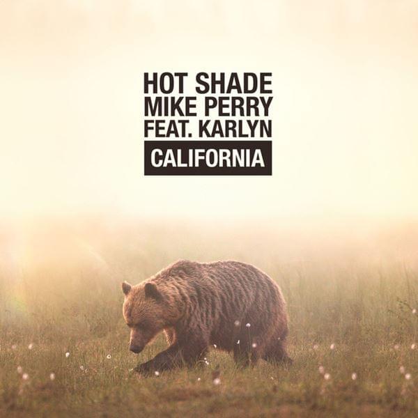 Hot Shade & Mike Perry featuring Karlyn — California cover artwork