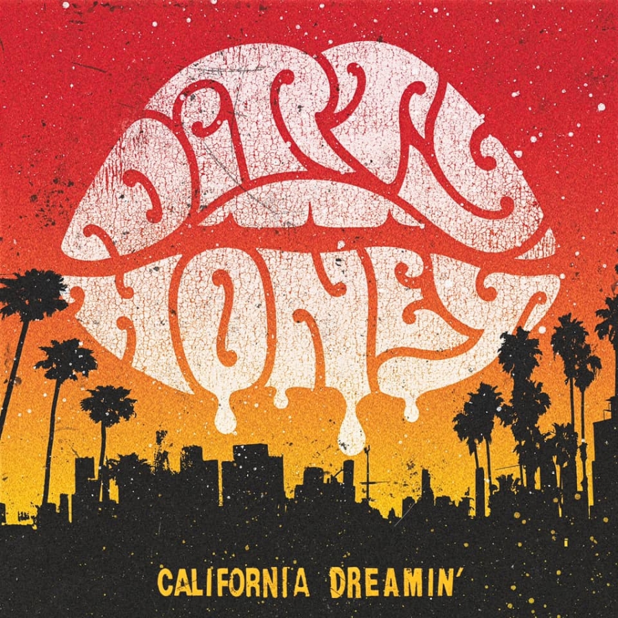 Dirty Honey — California Dreamin&#039; cover artwork