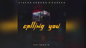 Stefan Gobano &amp; Doreen featuring Sergio — Calling you cover artwork