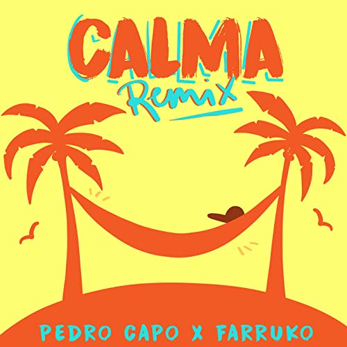 Pedro Capó & Farruko — Calma (Remix) cover artwork