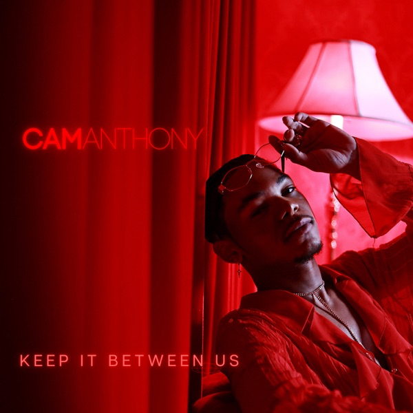 Cam Anthony — Keep It Between Us cover artwork