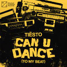 Tiësto Can U Dance (To My Beat) cover artwork
