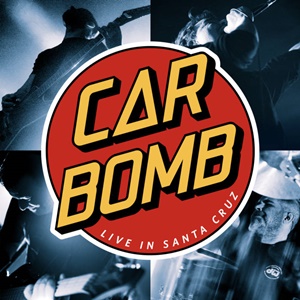 Car Bomb — Dissect Yourself - Live cover artwork