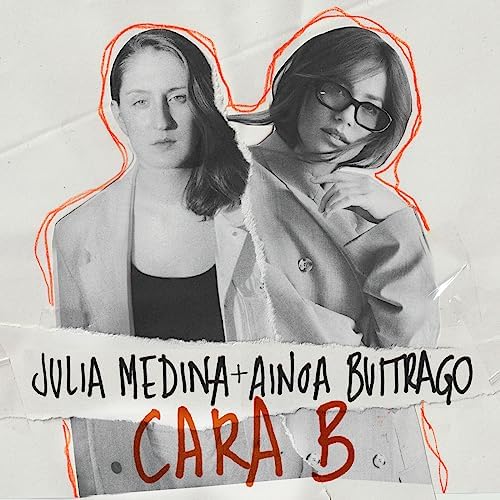 Julia Medina & Ainhoa Buitrago Cara B cover artwork
