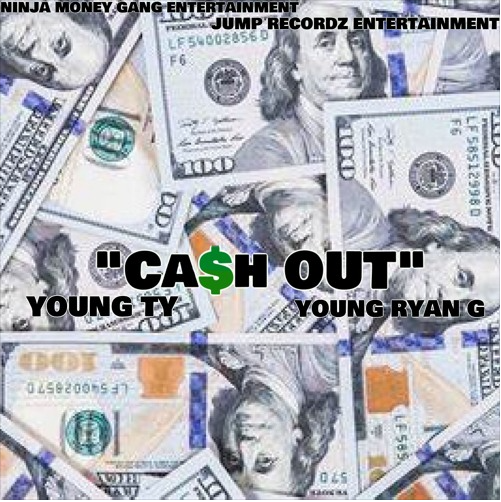 Young Ryan G & Young Ty — Ca$h Out cover artwork
