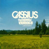 Cassius featuring Steve Edwards — The Sound of Violence cover artwork