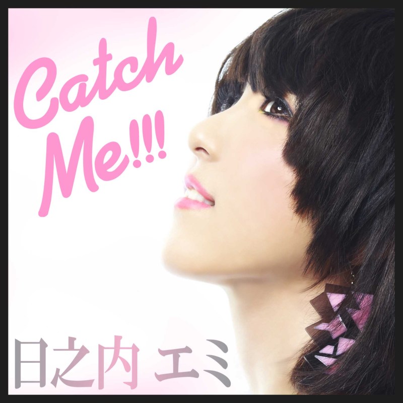Emi Hinouchi — Catch Me!!! cover artwork