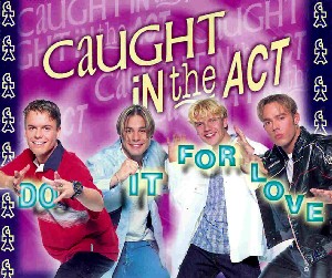 Caught In The Act — Do It For Love cover artwork
