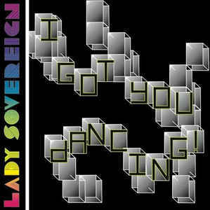 Lady Sovereign — I Got You Dancing! cover artwork