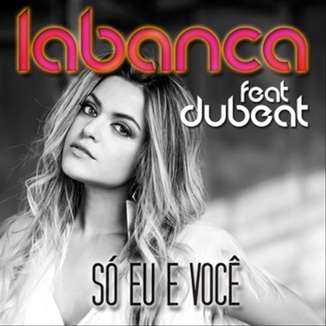 Labanca featuring Dubeat — Só Eu E Você cover artwork