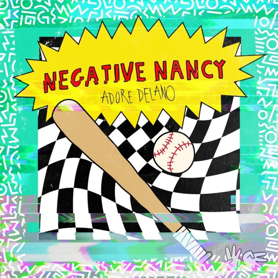 Adore Delano — Negative Nancy cover artwork
