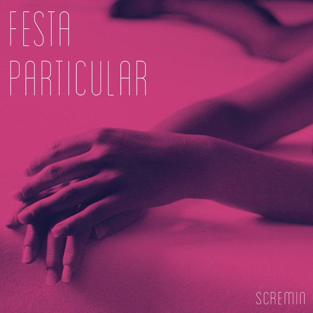 Scremin Festa Particular cover artwork