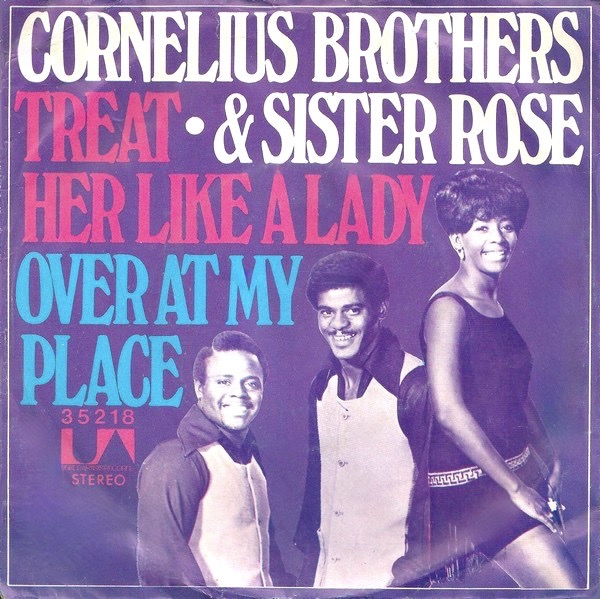 Cornelius Brothers &amp; Sister Rose — Treat Her Like a Lady cover artwork