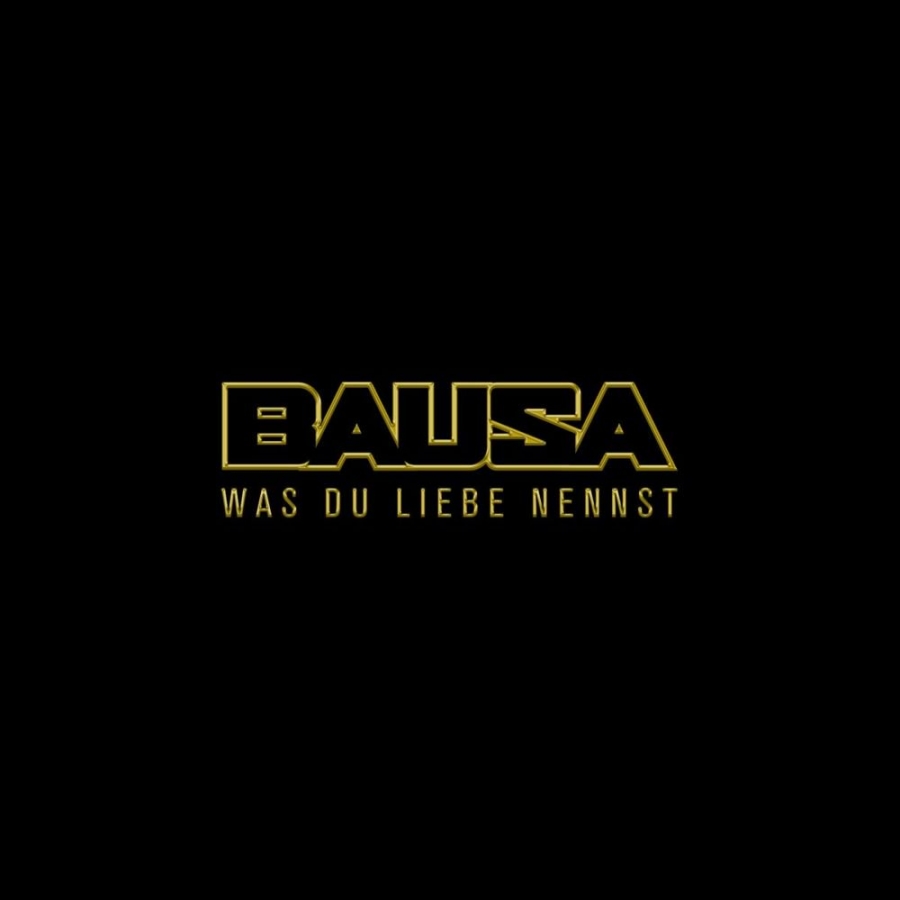 Bausa — Was Du Liebe Nennst cover artwork