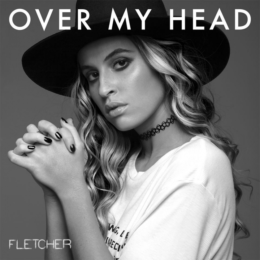 FLETCHER — Over My Head cover artwork